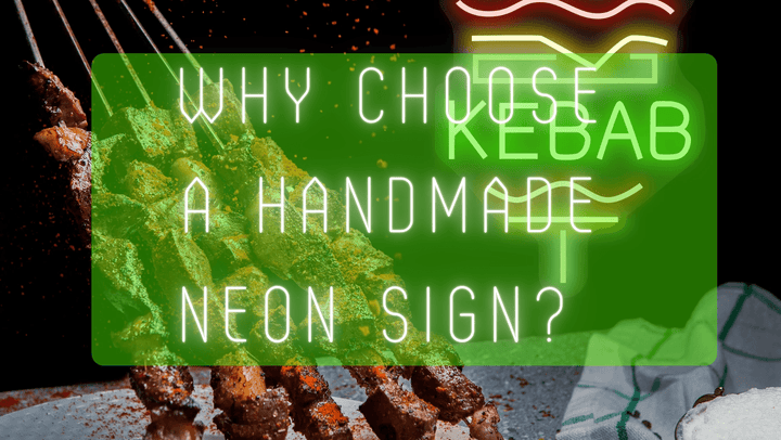 Why Choose A Handmade Neon Sign? - GIGA NEON