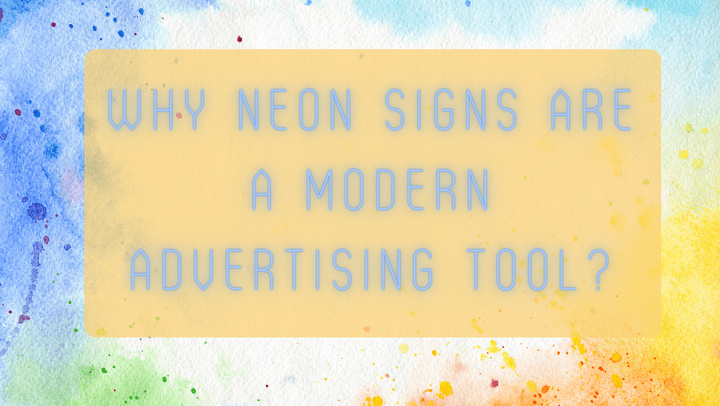 Why Neon Signs Are A Modern Advertising Tool? - GIGA NEON